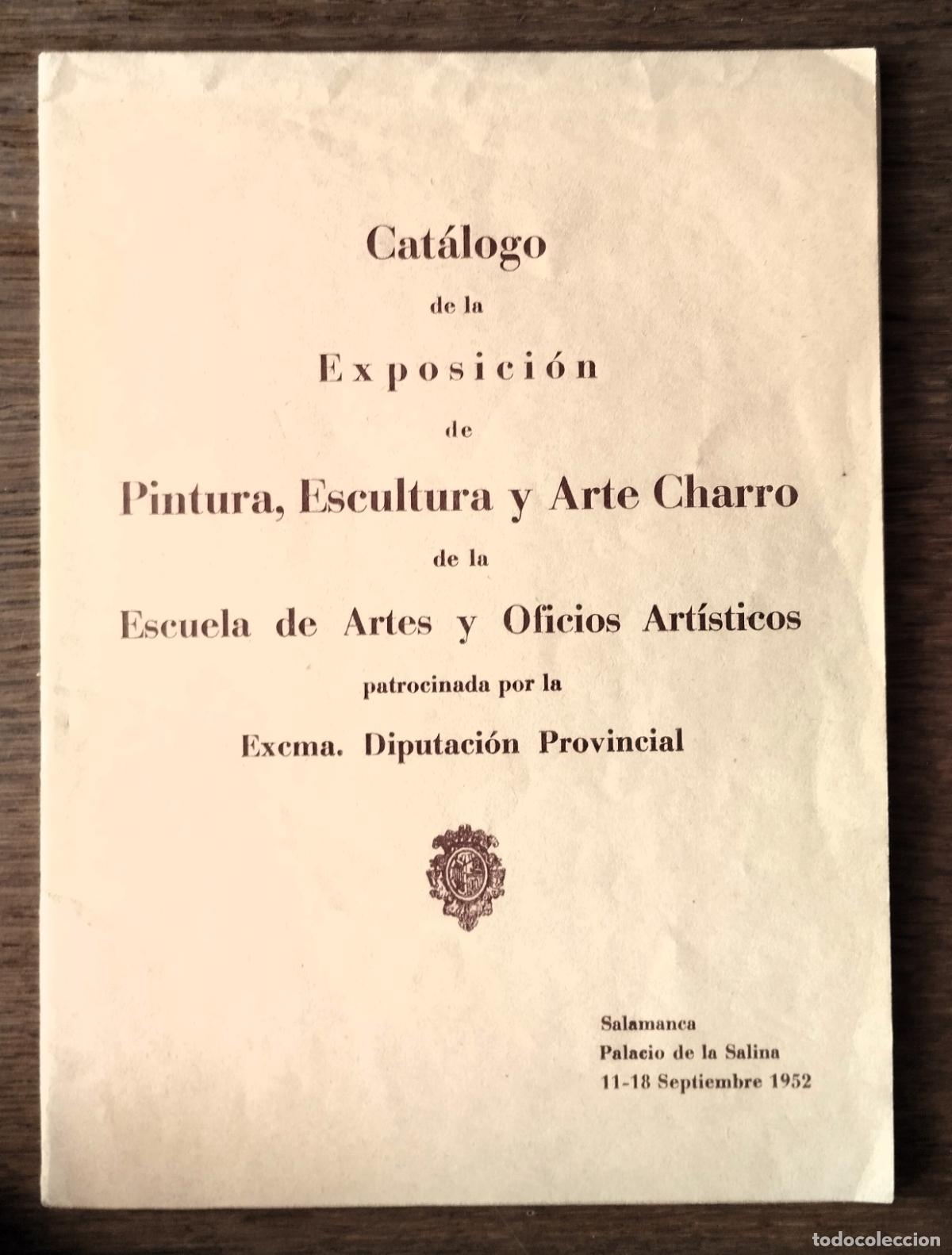 Arte: Cat&aacute;logo de la exposici&oacute;n de Pintura, Escultura y Arte Charro, de la Escuela de Artes y Oficios Art
