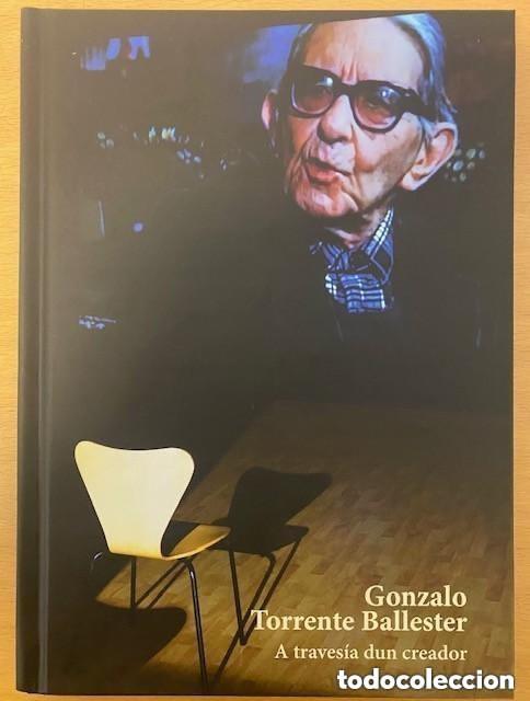 Arte: Catalogo de la exposici&oacute;n 'Gonzalo Torrente Ballester. A traves&iacute;a dun creador'. Idioma gallego