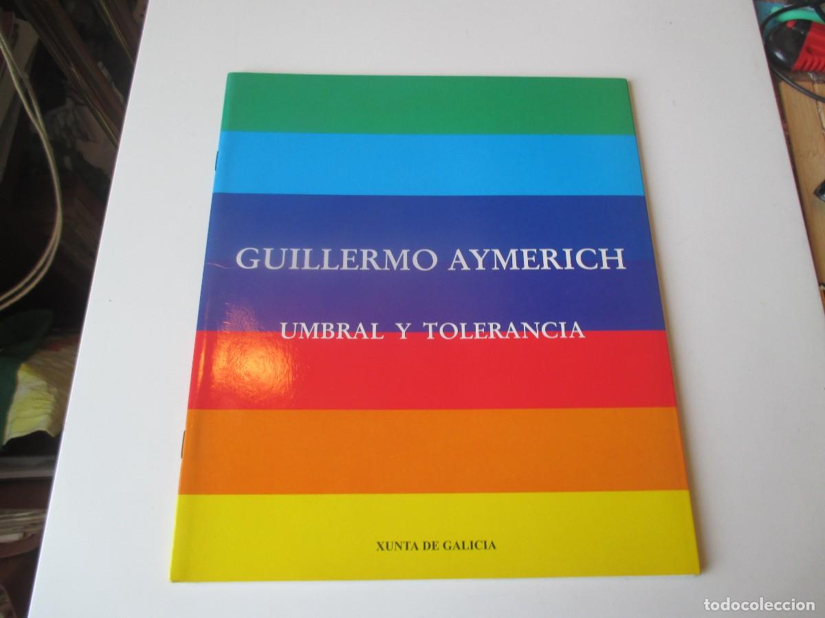 Arte: Cat&aacute;logo de arte Guillermo Aymerich. Umbral y tolerancia W39750