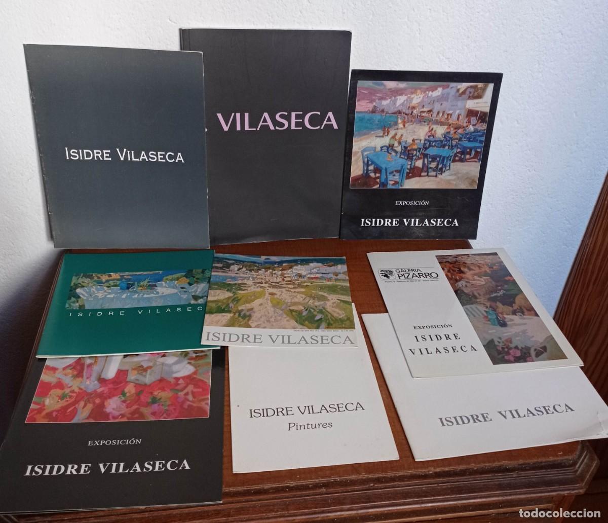 Arte: ISIDRE VILASECA - 9 CATALOGOS. GALERIA PIZARRO, OMNIUM ARS, L'ARCADA, BENEDORMIENS ( CASTELL D'ARO )