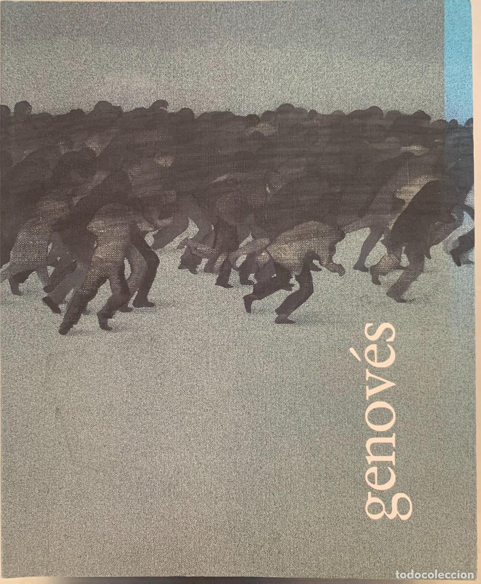 Arte: CAT&Aacute;LOGO DE GENOV&Eacute;S OBRA: 1965 - 1992