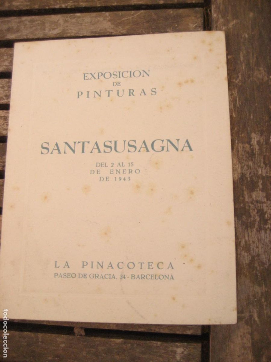 Arte: catalogo exposicion de pinturas Santasusagna . la Pinacoteca 1943 . d&iacute;ptico