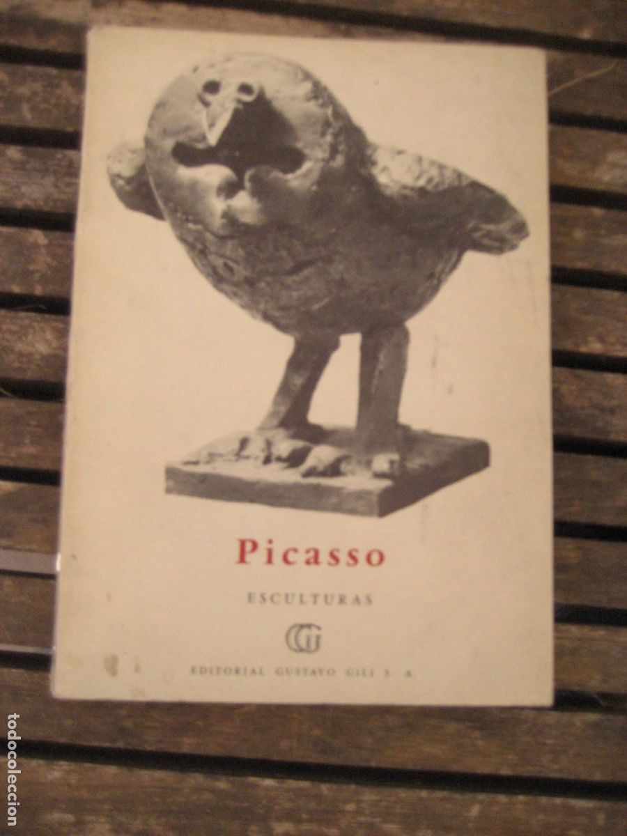 Arte: Picasso Esculturas por Roland Penrose , Ed Gili 24 ilustraciones en b/n 15 / 10,50 cm