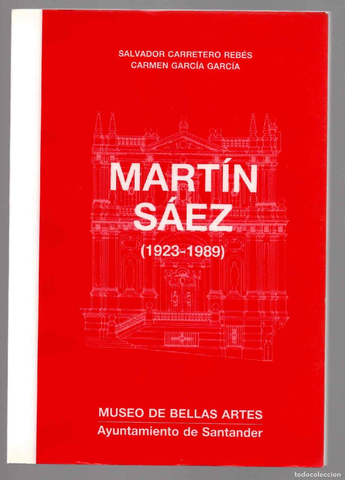 Arte: MARTIN SAEZ (1923-1989). SALVADOR CARRETERO REBES - CARMEN GARCIA GARCIA. 1992