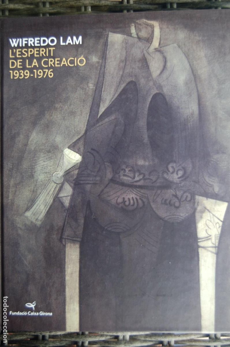 Arte: WIFREDO LAM, L&eacute;sperit de la creraci&oacute; (1939-1976). Cat&aacute;logo de 30,5 x24. 136 pp. A&ntilde;o 2009. Perfecto.