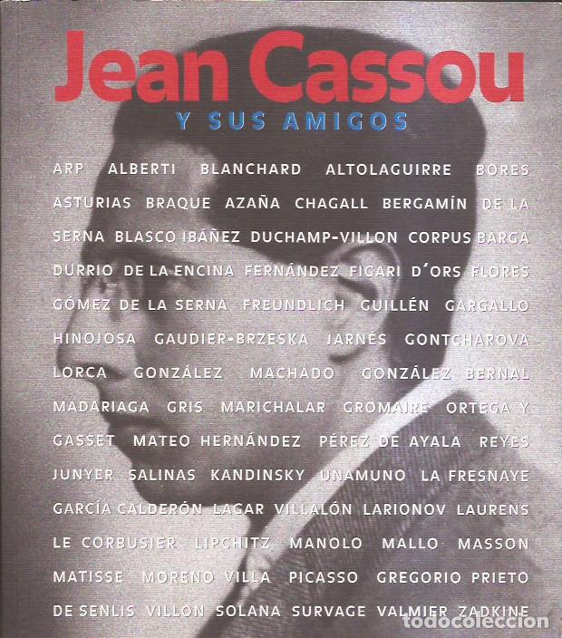 Arte: CATALOGO DE ARTE JEAN CASSOU Y SUS AMIGOS PINTURA