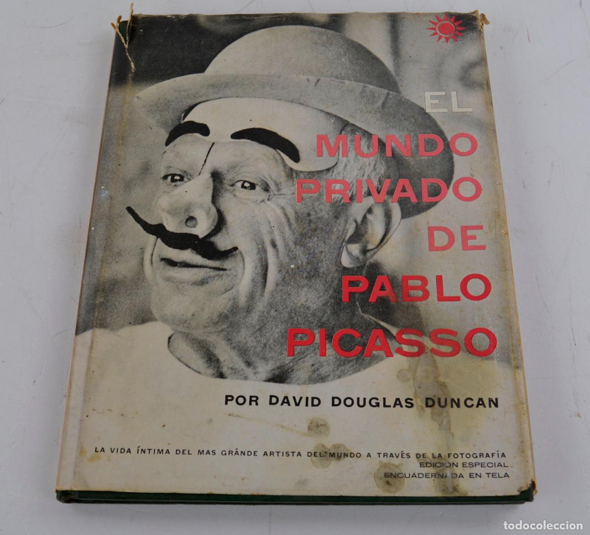 Arte: El mundo privado de Pablo Picasso, 1958, David Douglas Duncan, editorial Ridge Press. 28x21cm