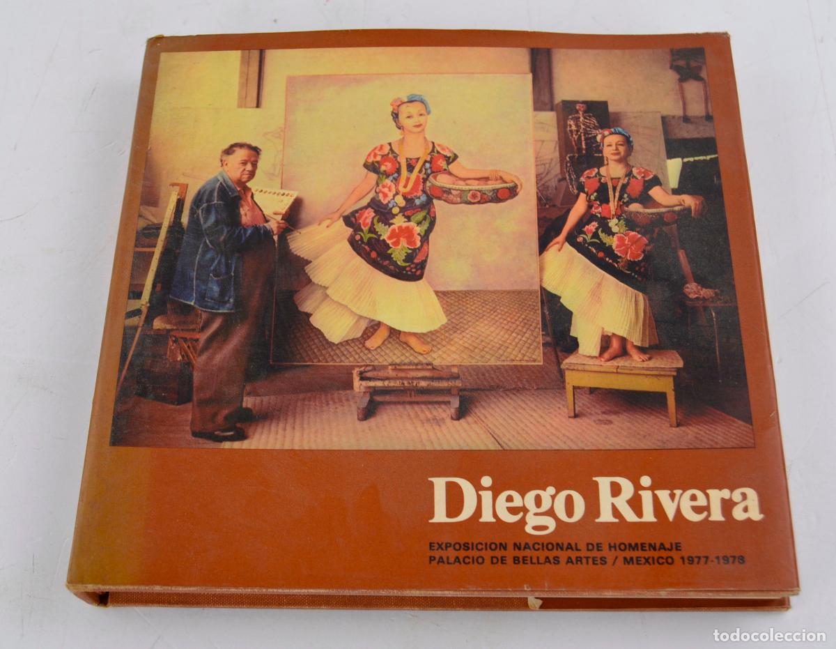 Arte: Cat&aacute;logo Diego Rivera, exposici&oacute;n nacional de homenaje, 1977 - 1978, Palacio de Bellas Artes, M&eacute;xico