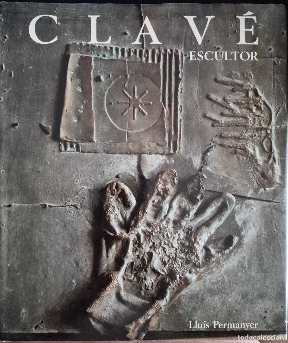 Arte: CLAV&Eacute; ESCULTOR (CAT&Aacute;LOGO EN ESPA&Ntilde;OL) - Foto 1
