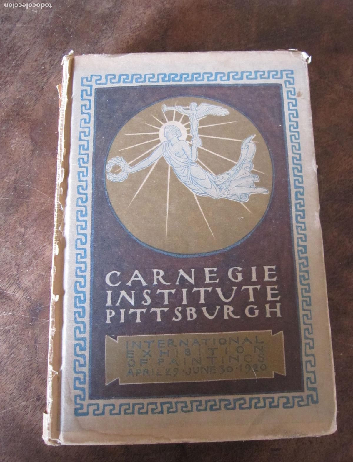 Arte: CARNEGIE INSTITUTE PITTSBURGH 1920,CATALOGUE NINETEENTH ANNUAL INTERNATIONAL EXHIBITION OF PAINTINGS