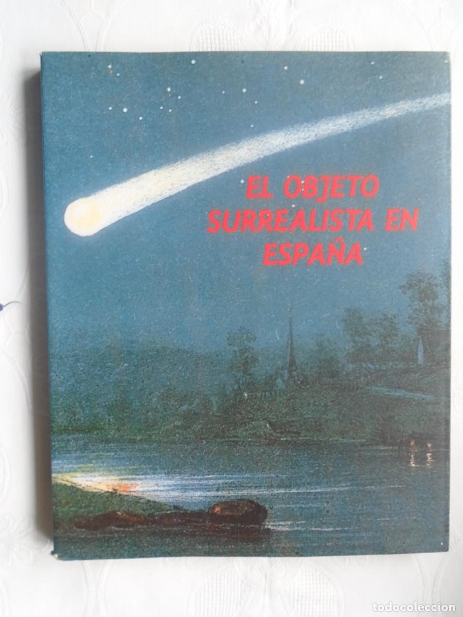 Arte: EL OBJETO SURREALISTA EN ESPA&Ntilde;A. 1990. MUSEO DE TERUEL.