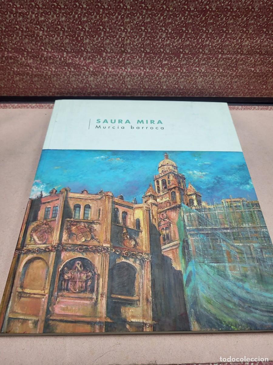Arte: CATALOGO ARTE PINTURA SAURA MIRA MURCIA BARROCA 2005