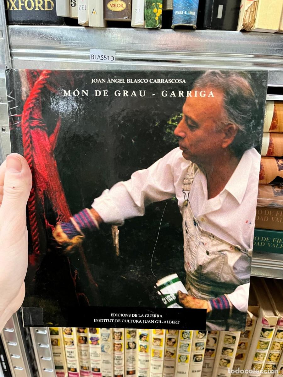 Arte: BLAS51D JOAN &Agrave;NGEL BLASCO CARRASCOSA M&Oacute;N DE GRAU . GARRIGA