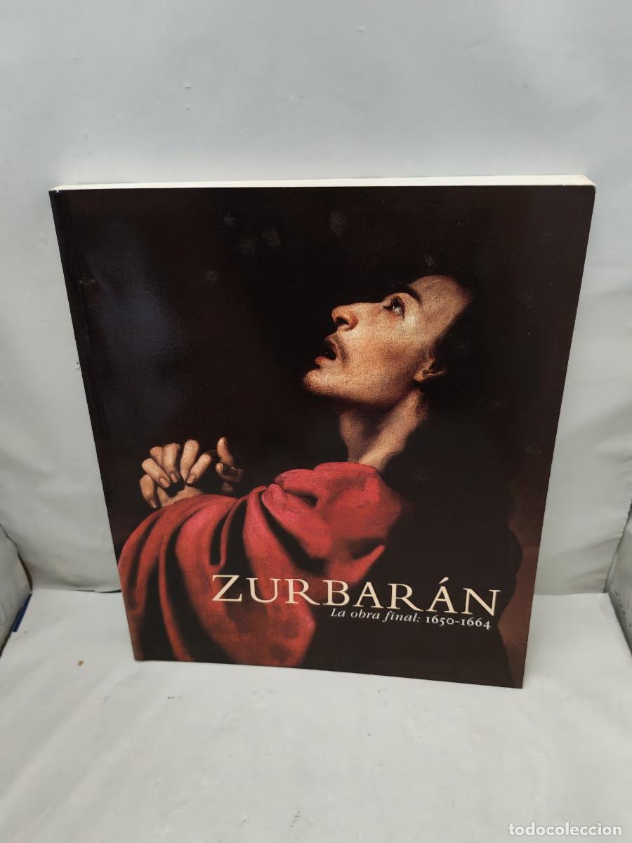 Arte: Zurbar&aacute;n: la obra final: 1650-1664 (Cat&aacute;logo exposici&oacute;n, Bilbao 2000)