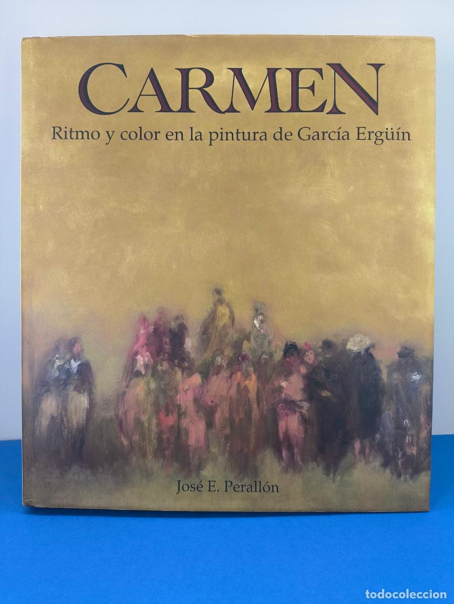 Arte: CARMEN, RITMO Y COLOR EN LA PINTURA DE GARC&Iacute;A ERG&Uuml;&Iacute;N / JOS&Eacute; E. PERALL&Oacute;N / 1995. COINPASA