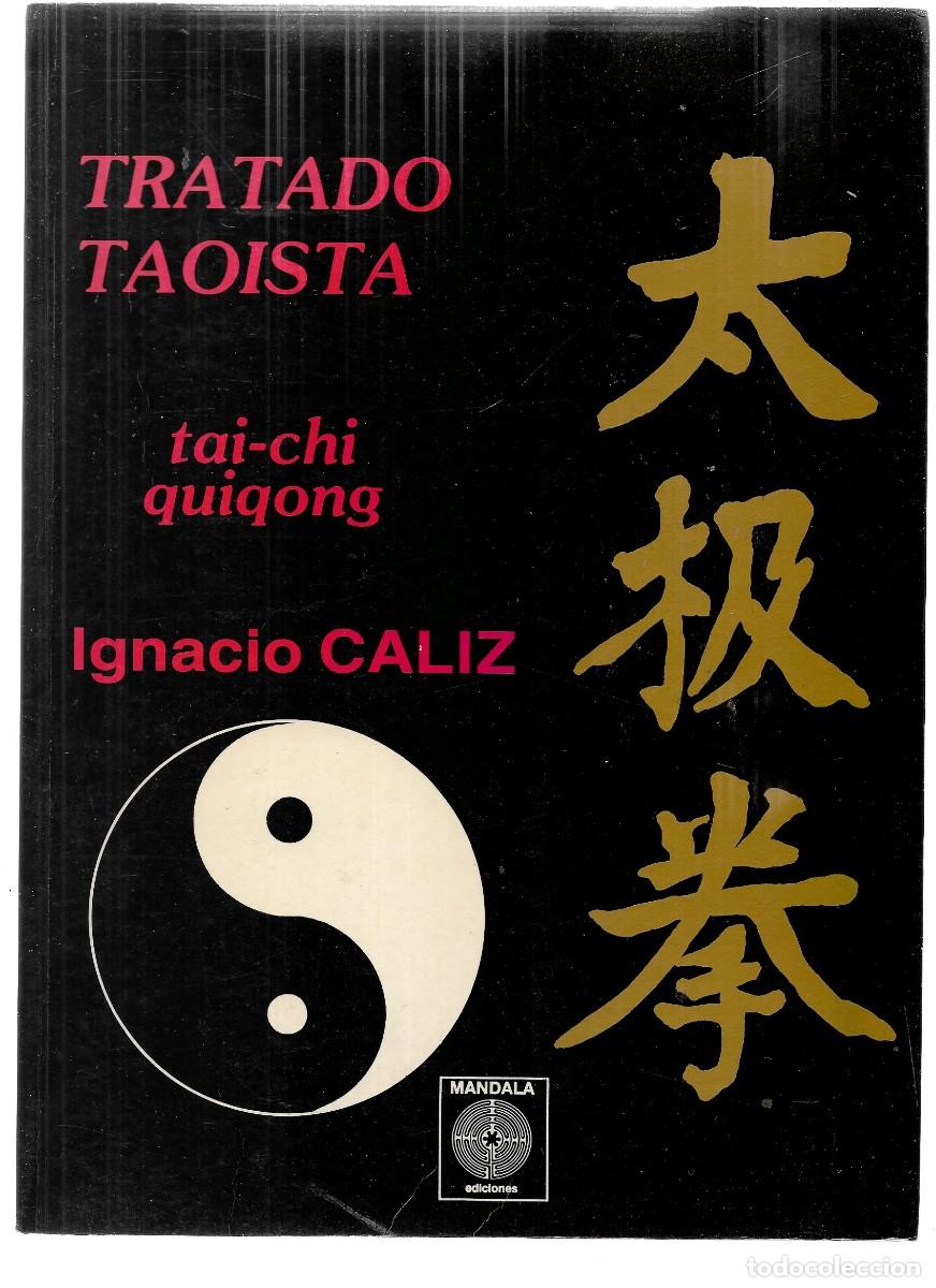 Arte: TRATADO TAOISTA TAI-CHI QUIGONG IGNACIO CALIZ