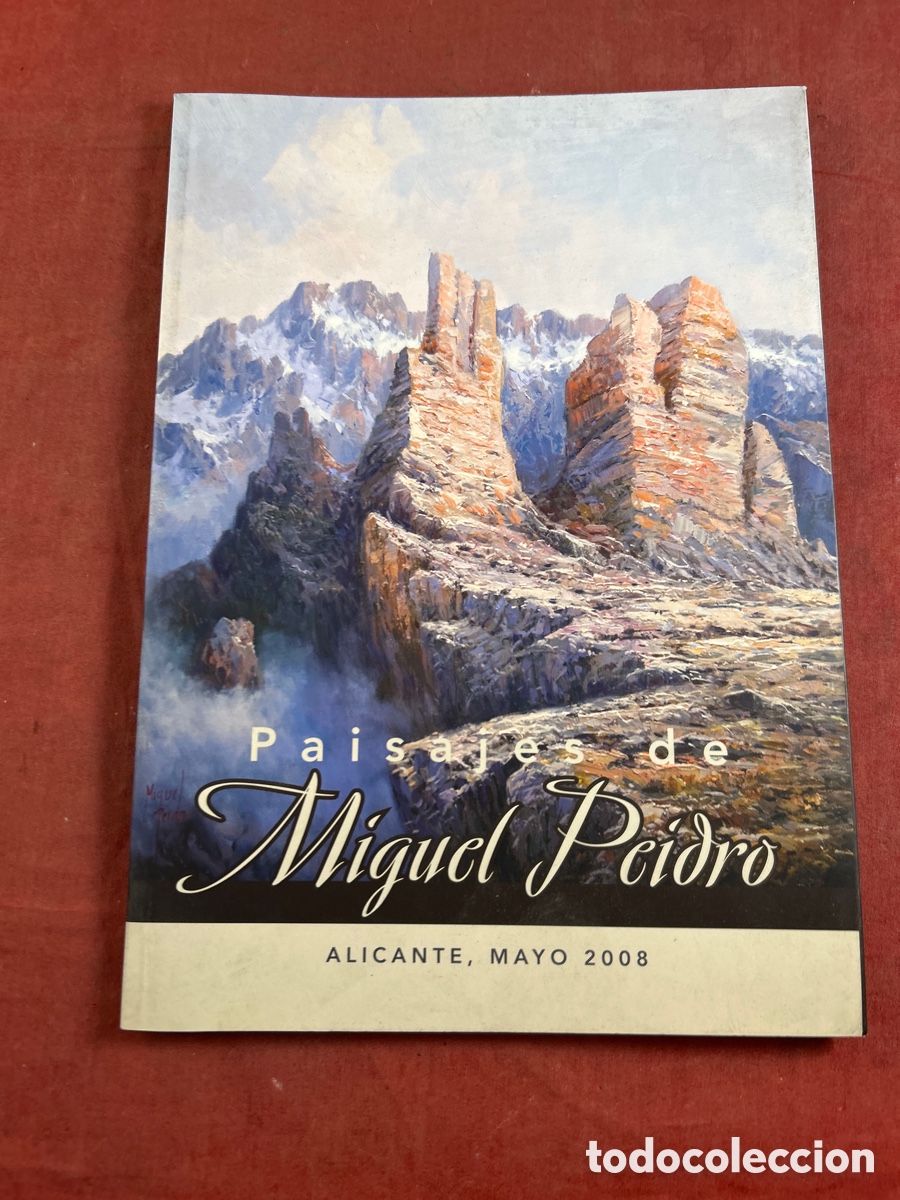 Arte: CAT&Aacute;LOGO ARTE PAISAJES DE MIGUEL PEIDRO