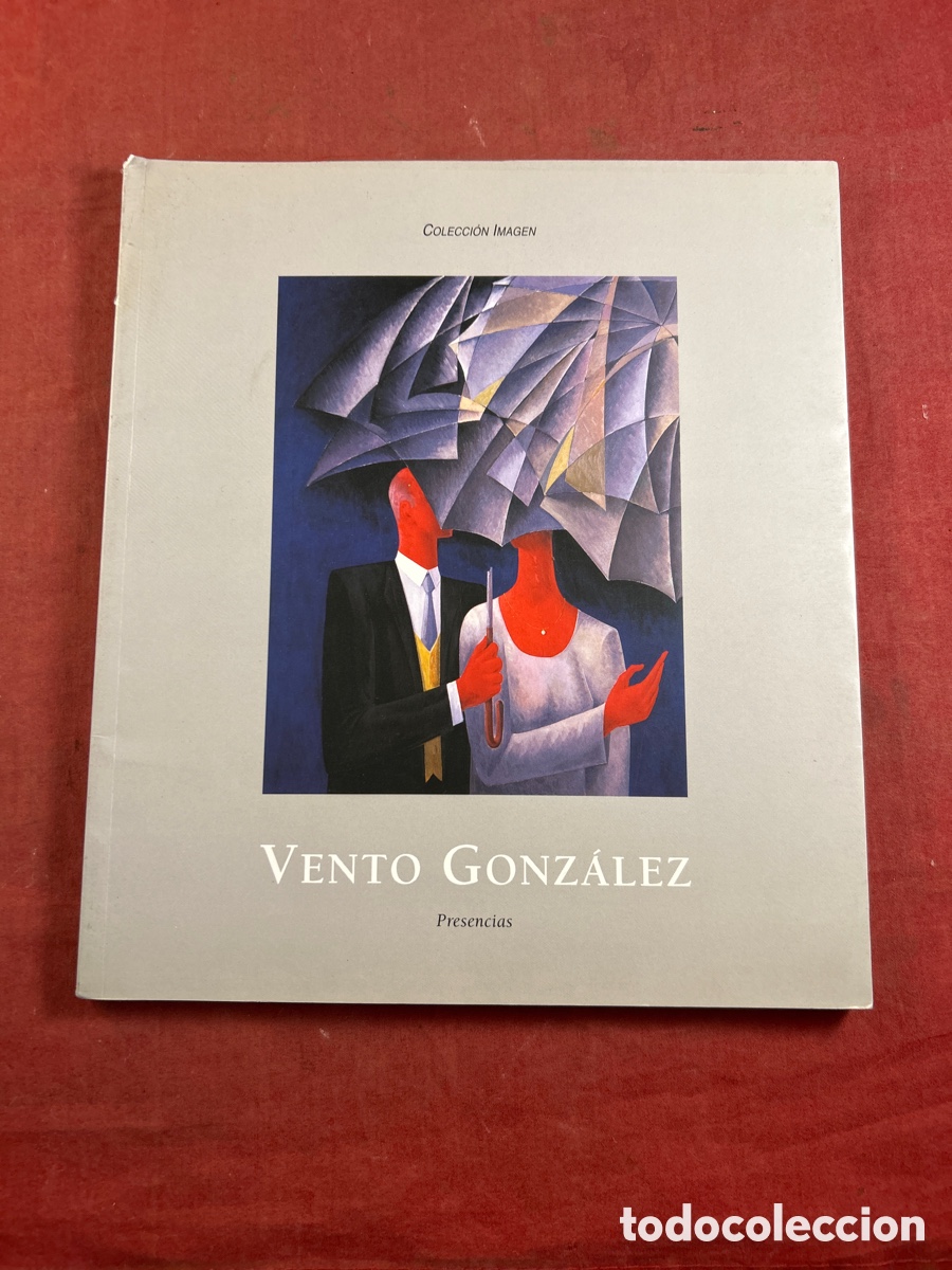 Arte: CAT&Aacute;LOGO ARTE VENT&Oacute; GONZALEZ. PRESENCIAS