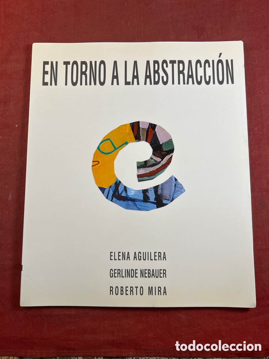 Arte: CAT&Aacute;LOGO ARTE ELENA AGUILERA GERLINDE NEBAUER ROBERTO MIRA