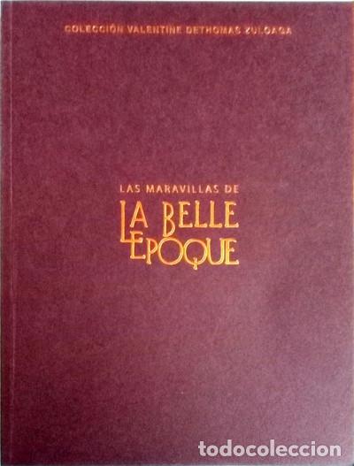 Arte: Las maravillas de la Belle Epoque (cat&aacute;logo exposici&oacute;n). Institut Fran&ccedil;ais de Madrid, 2017, nuevo.