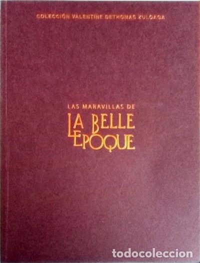 Arte: Las maravillas de la Belle Epoque (cat&aacute;logo exposici&oacute;n). Institut Fran&ccedil;ais de Madrid, 2017, nuevo.