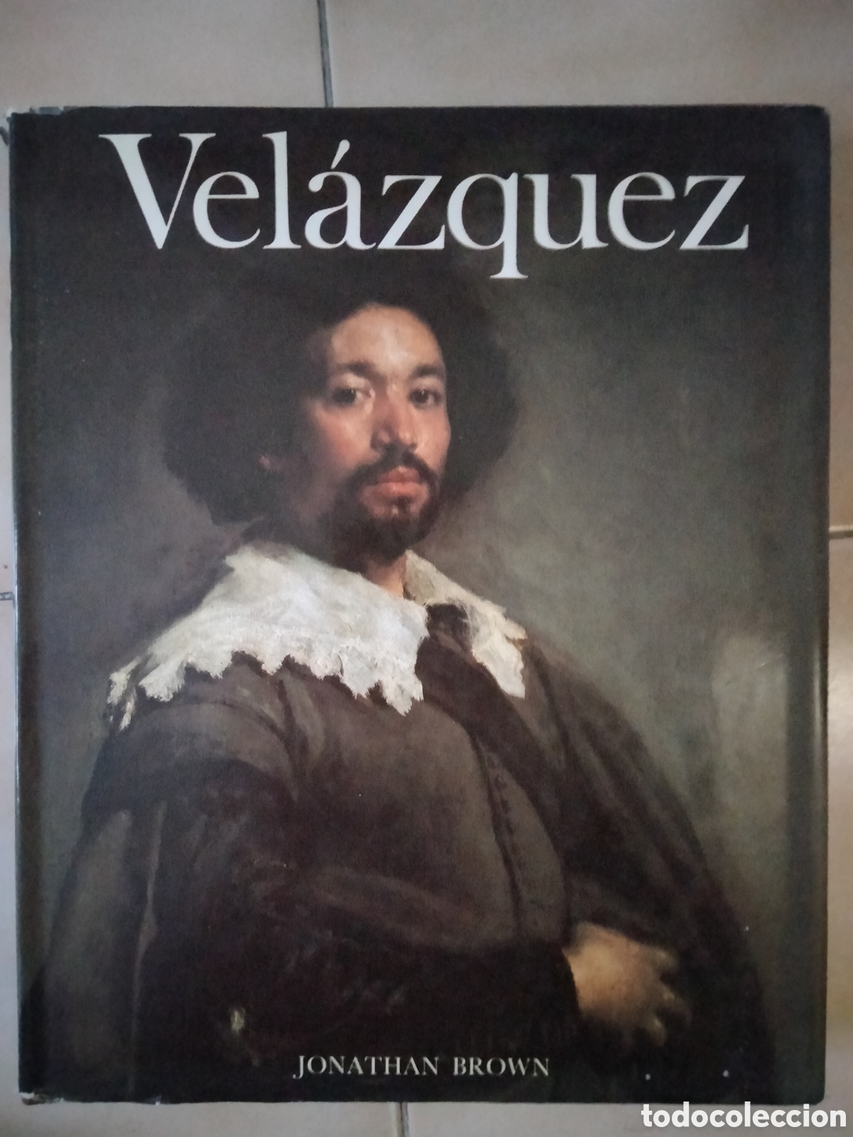 Arte: VEL&Aacute;ZQUEZ, PINTOR Y CORTESANO. JONATHAN BROWN. ALIANZA, 1990