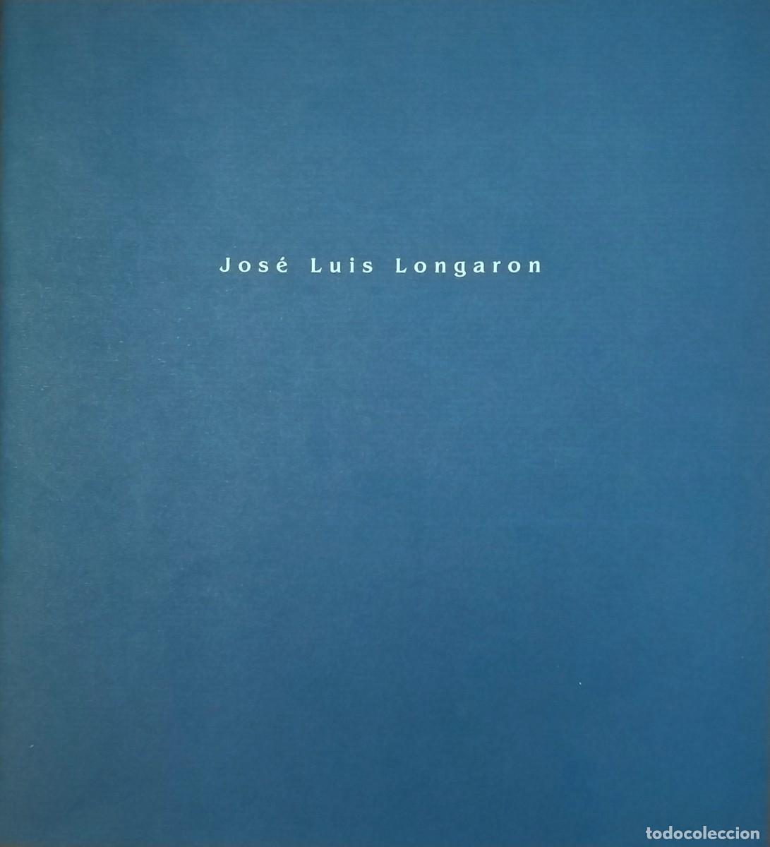 Arte: JOS&Eacute; LUIS LONGARON, 1998
