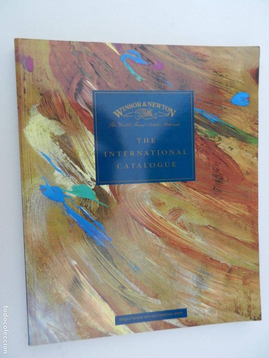Arte: WINSOR & NEWTON - THE INTERNATIONAL CATALOGUE - THE WORLD'S FINEST ARTIST' MATERIALS- 1997