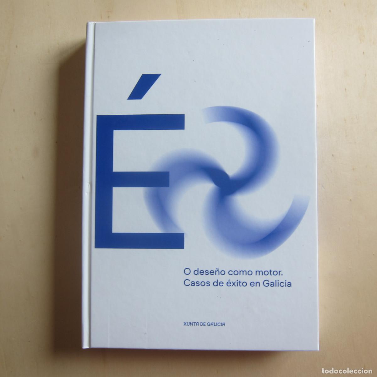 Arte: O DESE&Ntilde;O COMO MOTOR. CASOS DE &Eacute;XITO EN GALICIA (XUNTA DE GALICIA) DISE&Ntilde;O MANUAL
