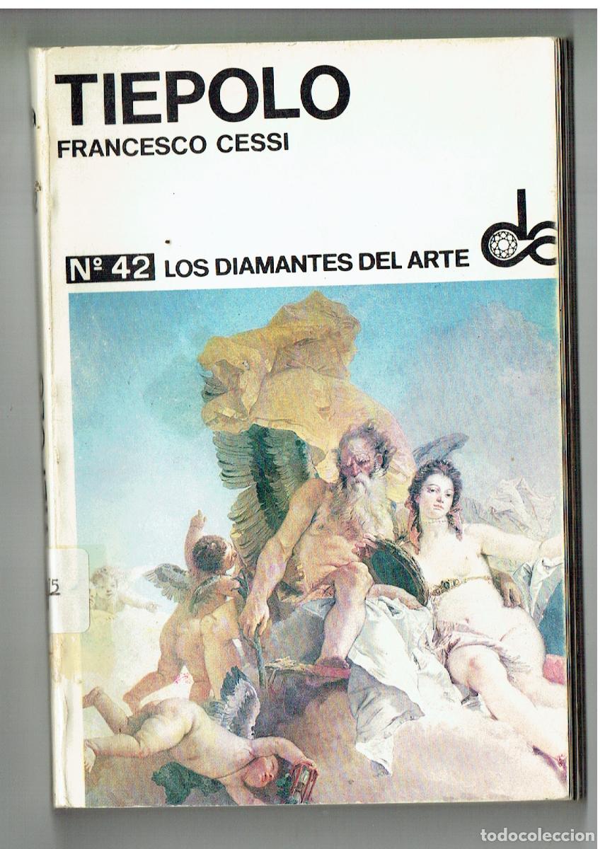 Arte: TIEPOLO. FRANCESCO CESSI. N&ordm; 42. LOS DIAMANTES DEL ARTE. TORAY / SADEA. 1971.(P/D30)
