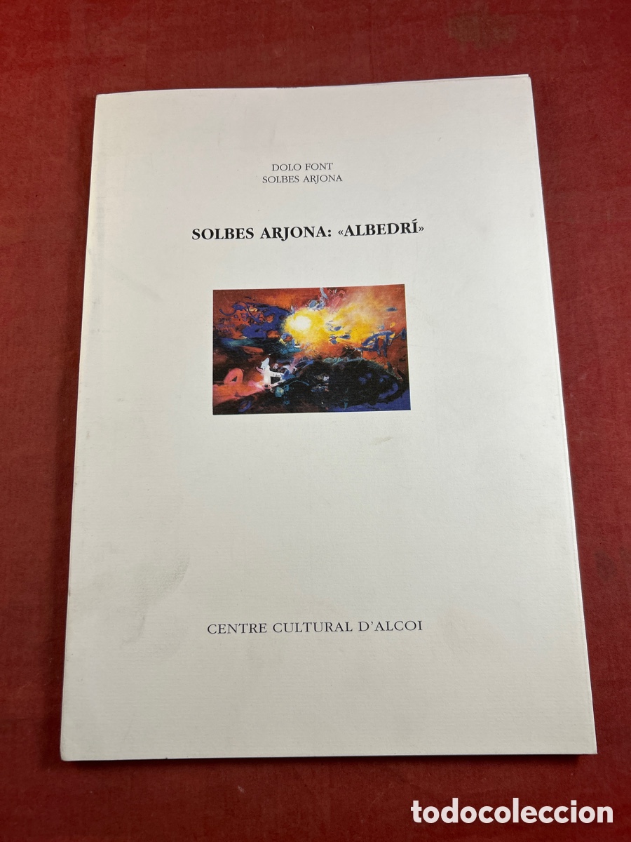 Kunst: CAT&Aacute;LOGO ARTE SOLBES ARJORNA &ldquo;ALBEDR&Iacute;&rdquo;