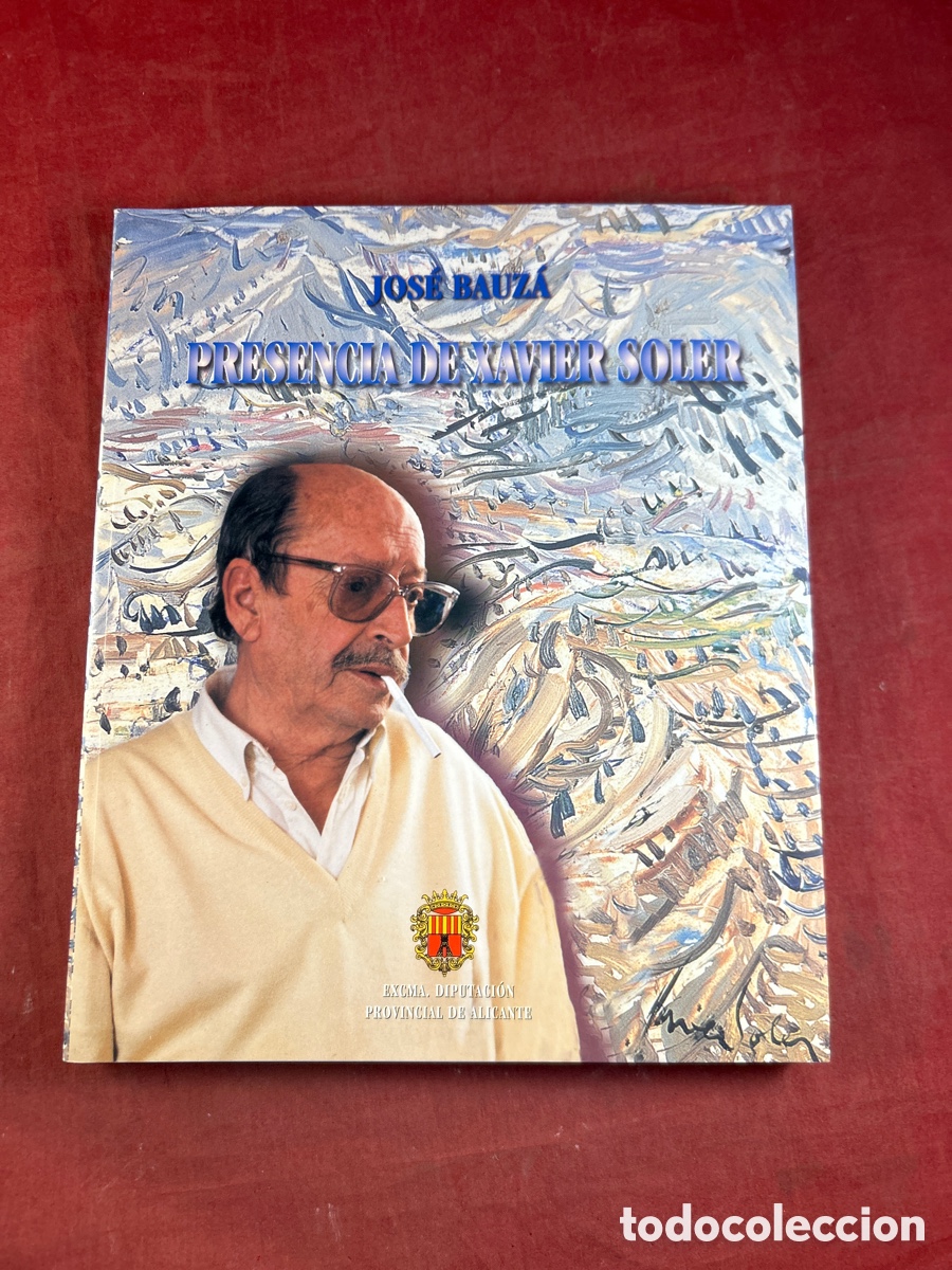 Kunst: JOS&Eacute; BAUZA. PRESENCIA DE XAVIER SOLER
