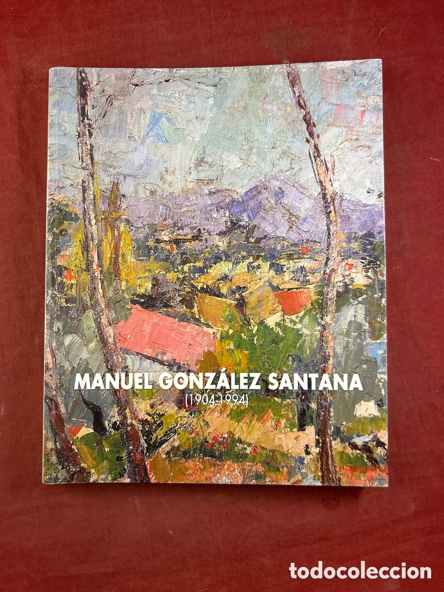 Arte: MANUEL GONZ&Aacute;LEZ SANTANA 1904-1994 - Foto 1