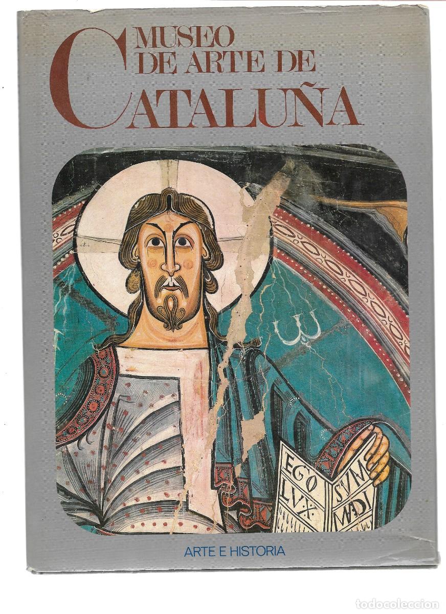 Arte: ARTE E HISTORIA MUSEO DE ARTE DE CATALU&Ntilde;A CON 70 PAGINAS