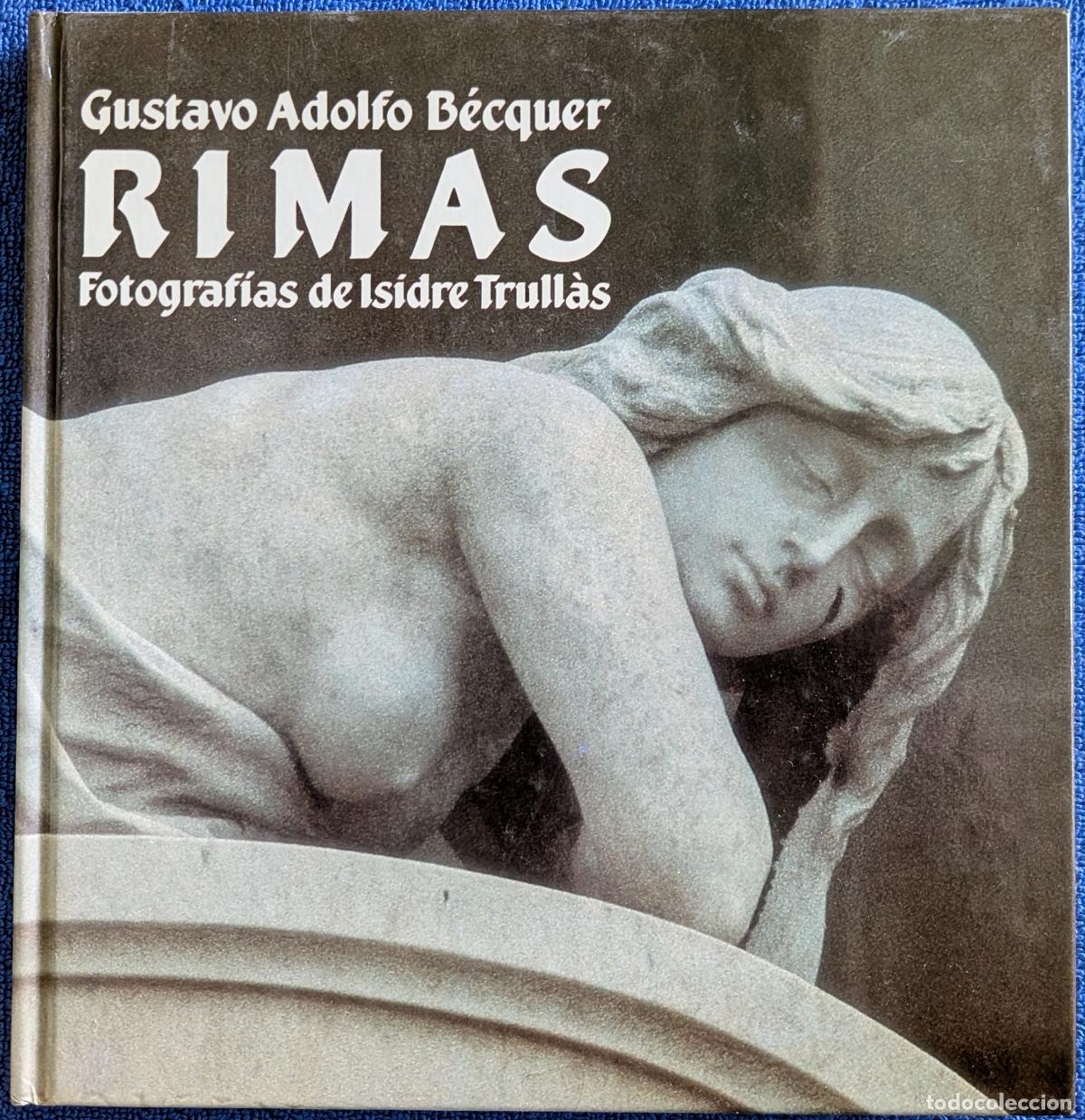 Arte: Rimas - Gustavo Adolfo Becquer - Fotograf&iacute;as de Isidre Trull&aacute;s - 1&ordf; edici&oacute;n (1985)