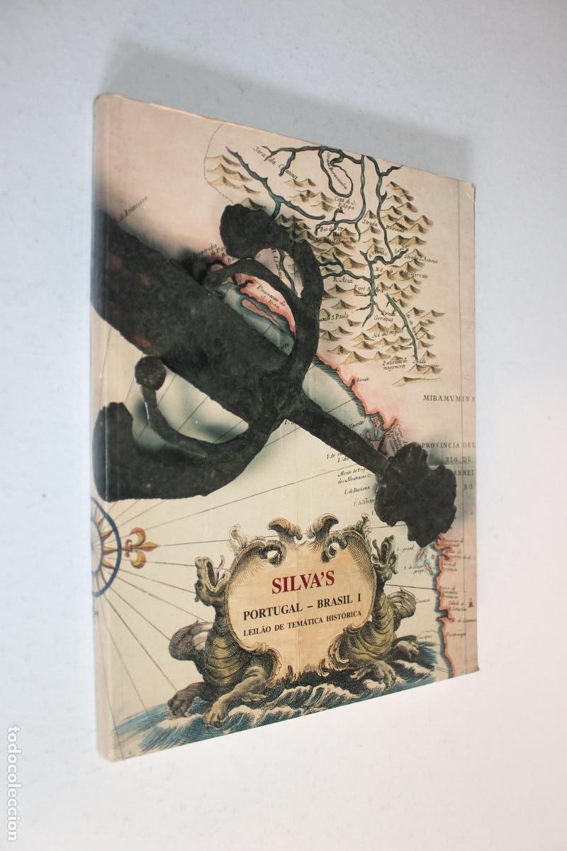 Arte: Silva's Portugal Brasil I - Leil&atilde;o de Tem&aacute;tica Hist&oacute;rica 1989 (Cat&aacute;logo Subastas) EN PORTUGUES
