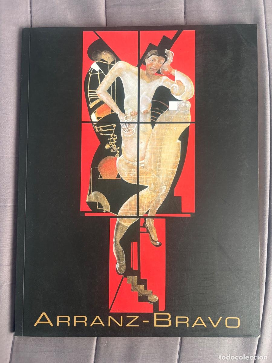 Arte: Arranz-Bravo 2001 - Catalogo Franklin Bowles Gallery firmado y dedicado