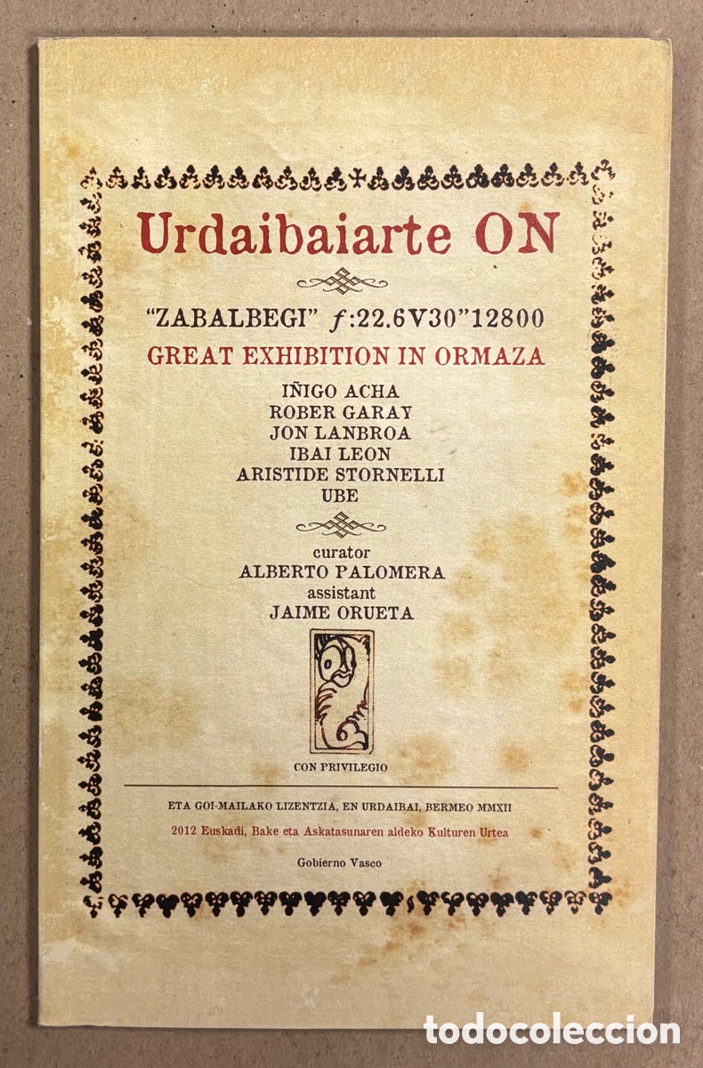Art: URDAIBAIARTE ON &ldquo;ZABALBEGI&rdquo;. CAT&Aacute;LOGO EXHIBICI&Oacute;N VV.AA. BERMEO 2012. I&Ntilde;IGO ACHA, ROBER GARAY, JON