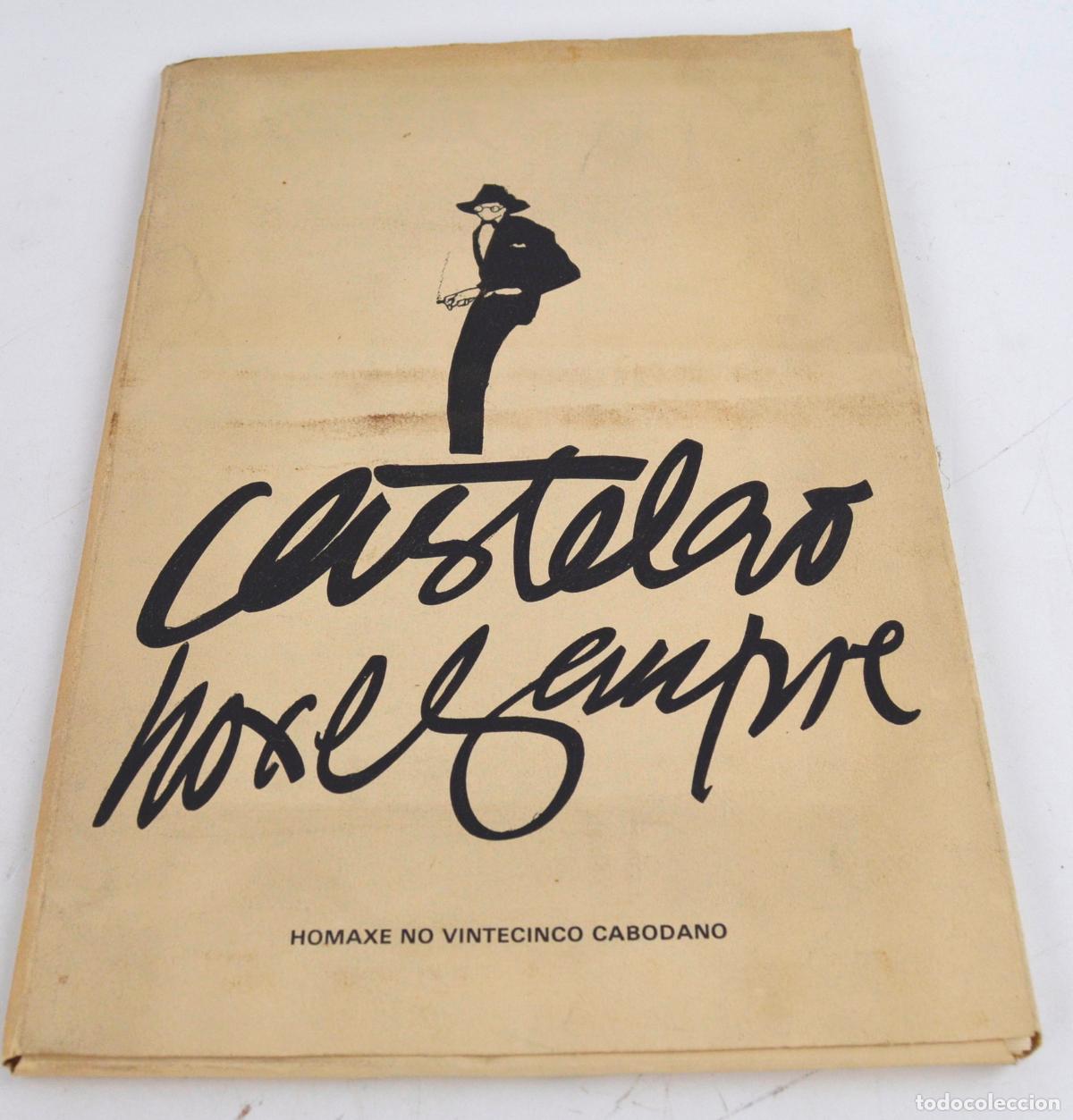 Arte: Castelao hox e sempre, homaxe no vintecinco cabodano, 1975, Artes Gr&aacute;ficas Galicia, Vigo. 32x22cm