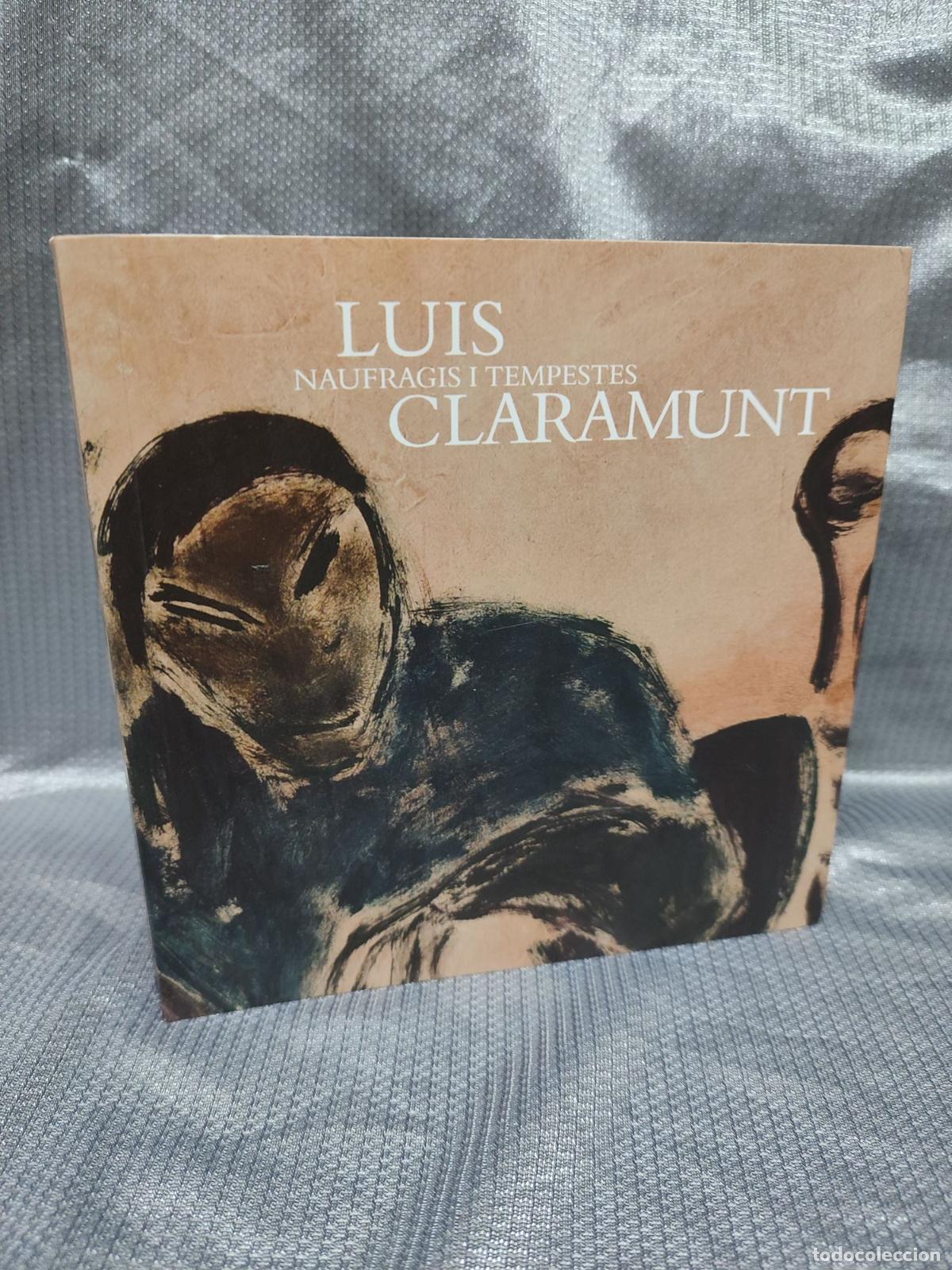 Arte: LUIS CLARAMUNT. NAUFRAGIS I TEMPESTES. FUNDACIO VILA CASAS. CATALOGO 2022