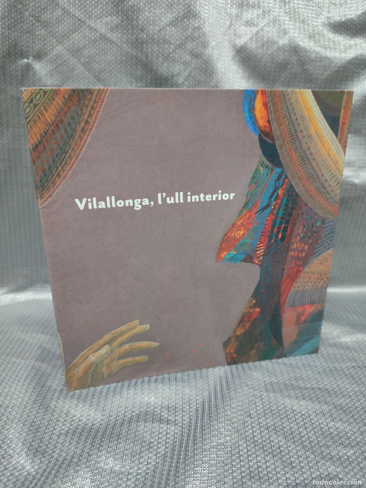 Arte: VILALLONGA. L'ULL INTERIRO. FUNDACIO VILA CASAS. CATALOGO 2020