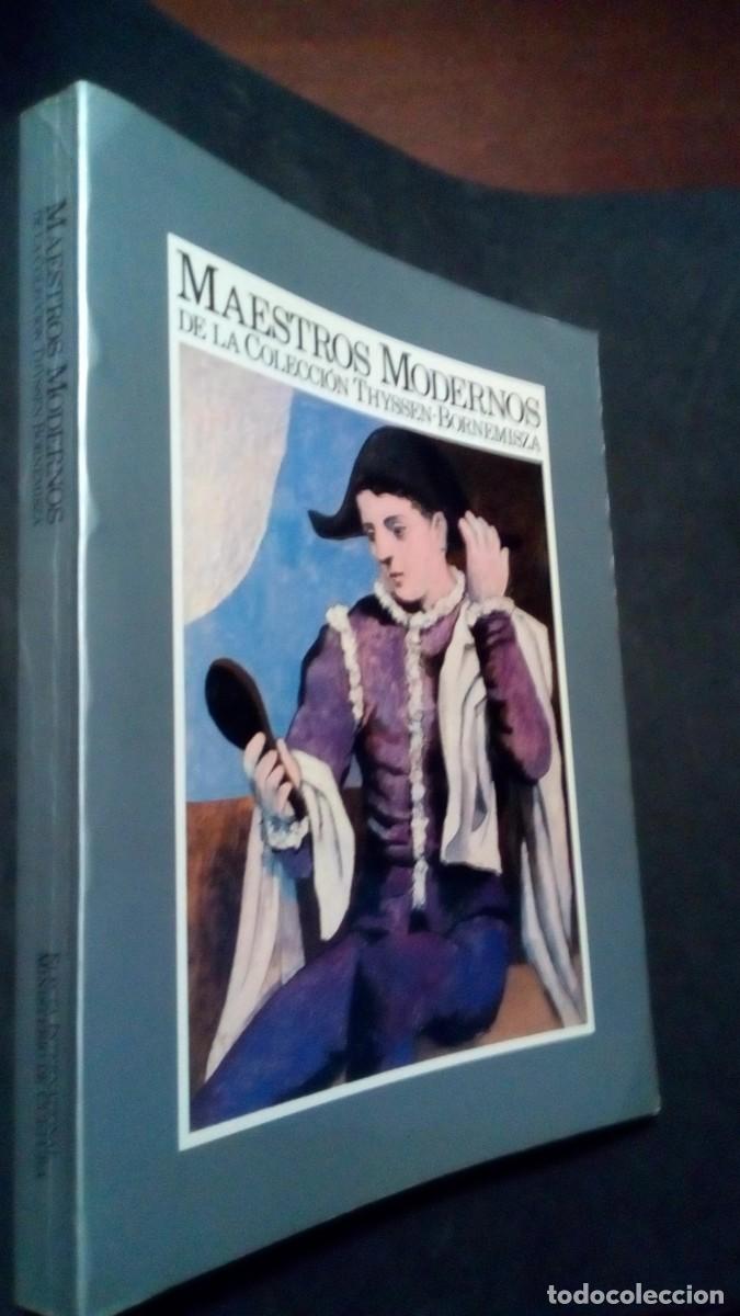 Arte: Maestros Modernos de la Colecci&oacute;n Thyssen-Bornemisza, Madrid, 1986, cat&aacute;logo, ilustrado, nuevo