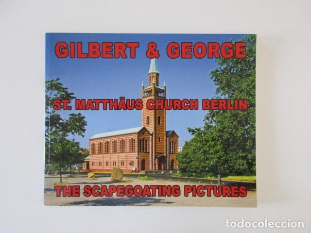Kunst: GILBERT & GEORGE - CAT&Aacute;LOGO EXPOSICI&Oacute;N IGLESIA DE SAN MATEO BERL&Iacute;N 2017 - ALEM&Aacute;N