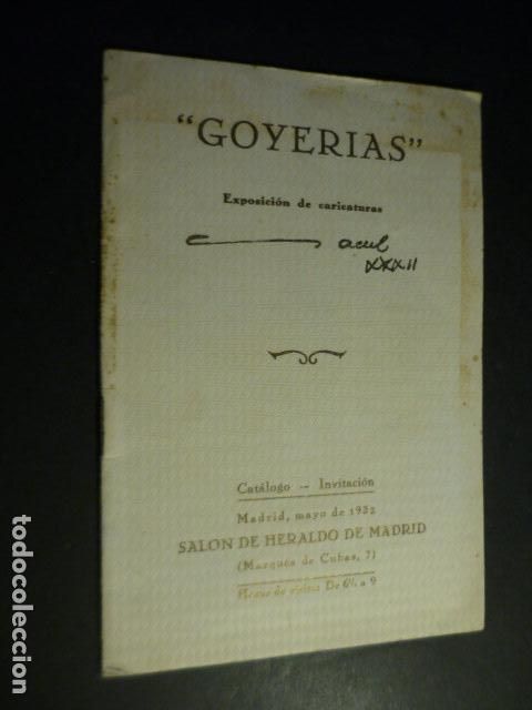 Arte: GOYERIAS EXPOSICION DE CARICATURAS MADRID 1932 CATALOGO INVITACION FRANCISCO DE GOYA