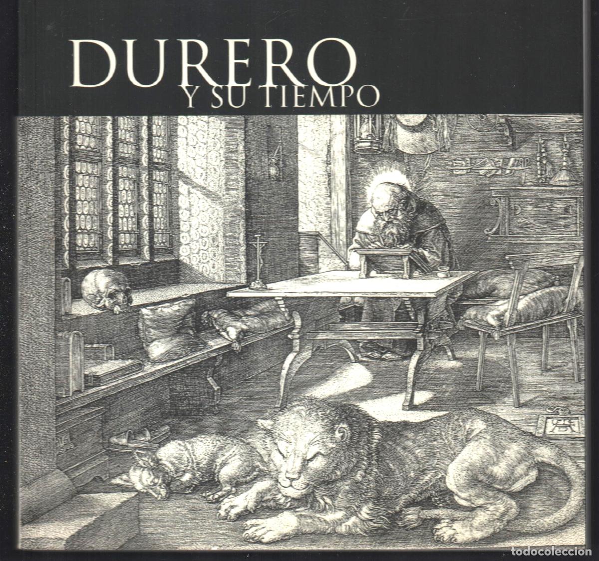 Arte: DURERO Y SU TIEMPO EXPOS ROTATIVA FUNDACI&Oacute;N LA CAIXA 2001 1&ordf; EDICI&Oacute;N ISBN 84-7764-763-9 MELANCOL&Iacute;A