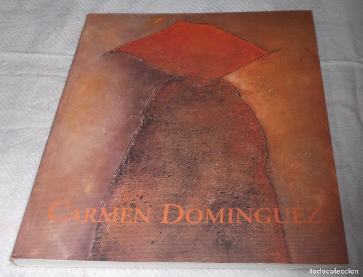 Arte: catalogo de la pintora Carmen Dominguez un mundo sin acabar centro cultural conde Duque