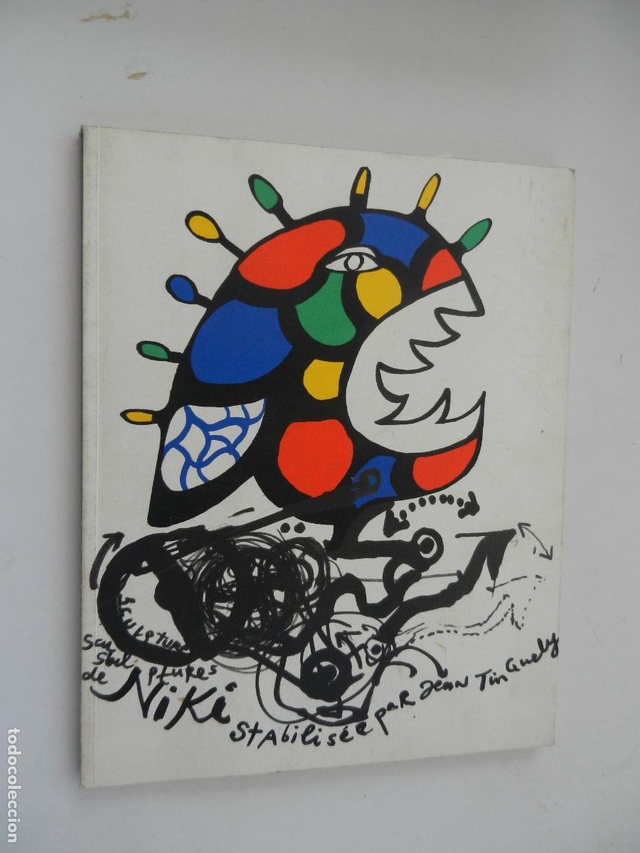 Arte: NIKI DE SAINT PHALLE - EUVRES DES ANN&Eacute;ES 80 - 1989 - GALERIE DE FRANCE J GM GALERIE - EN FRANCES