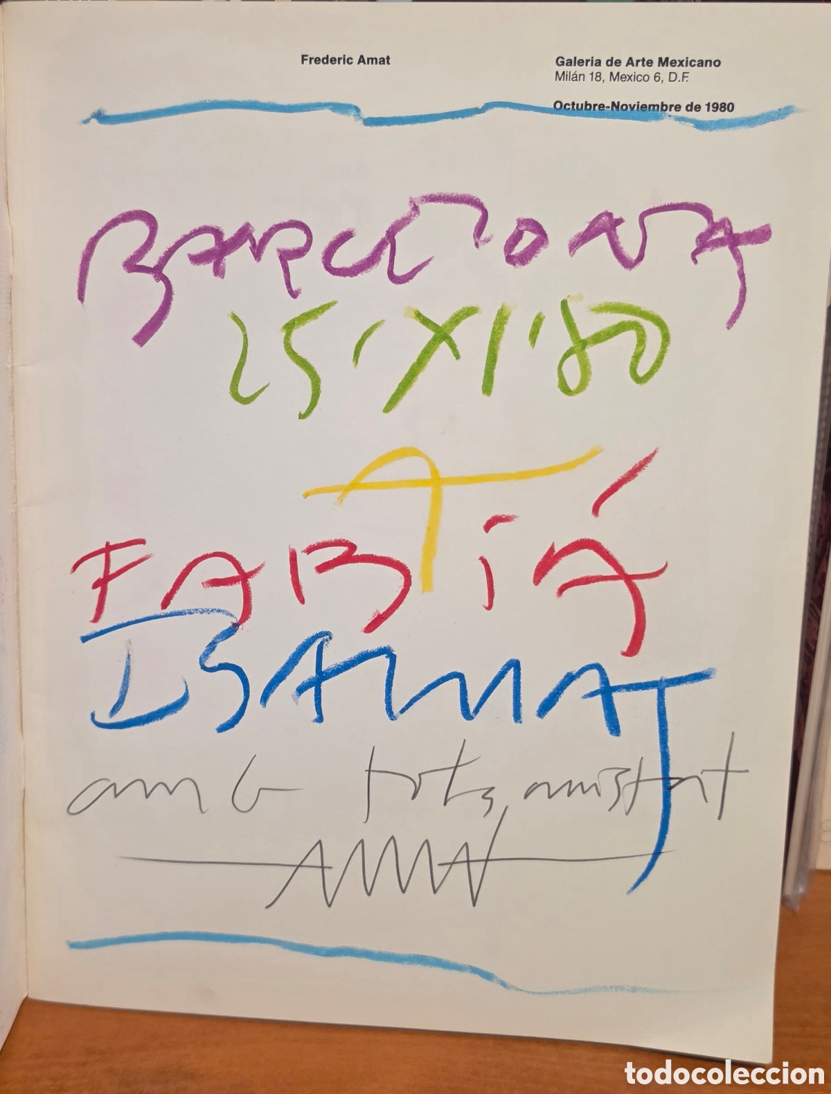 Arte: Dedicado y firmado, Frederic Amat, Galer&iacute;a de Arte Mexicano, 1980.