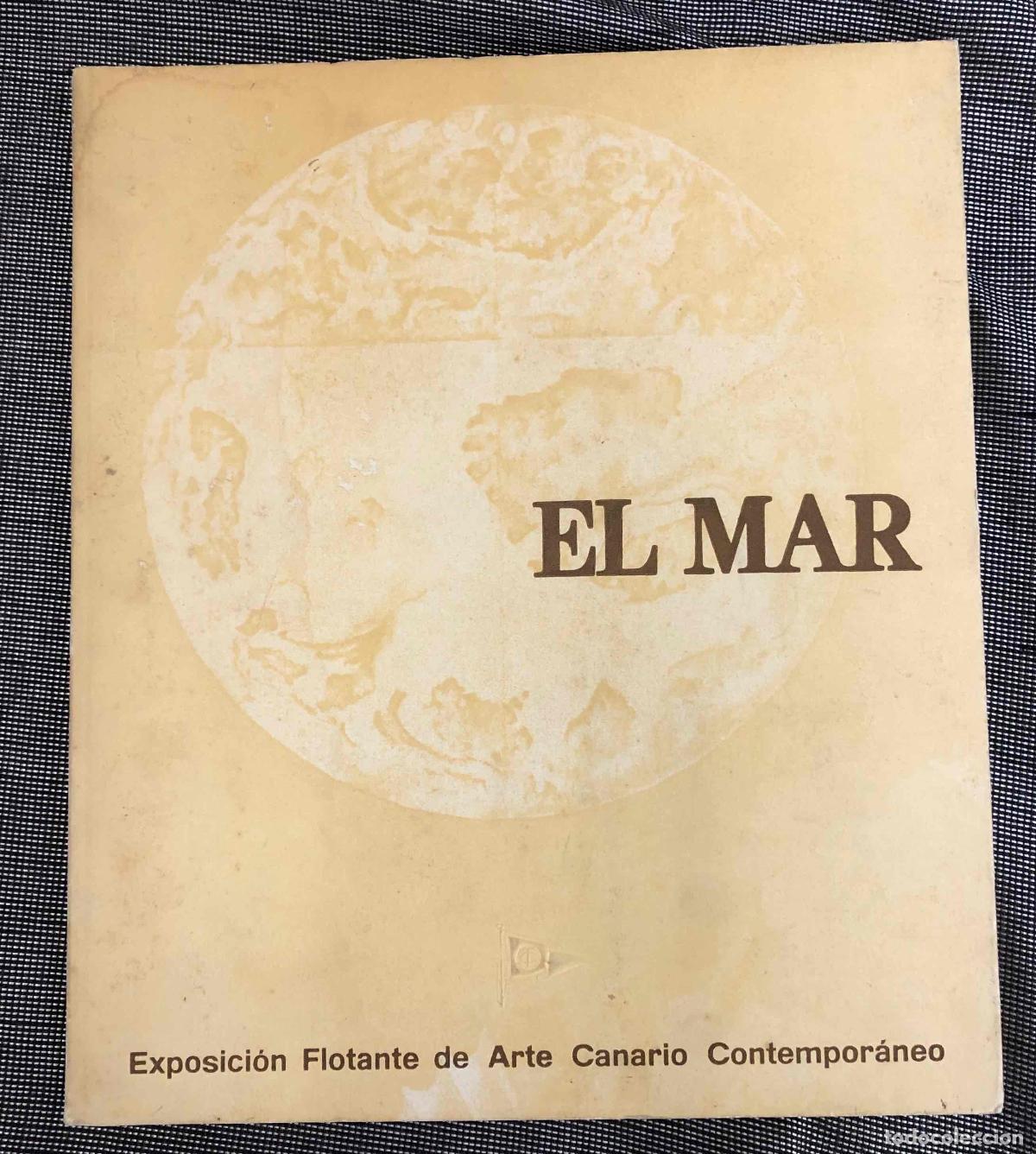 Arte: EL MAR EXPOSICION FLOTANTE DE ARTE CANARIO CONTEMPORANEO. FERRY VILLA DE AGAETE, TENERIFE 1978