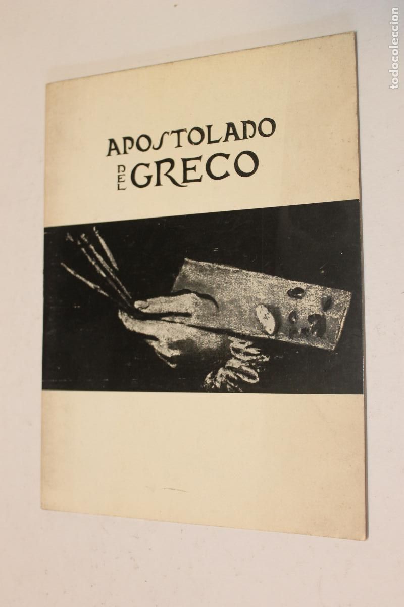 Arte: Apostolado de El Greco - Cat&aacute;logo de Exposici&oacute;n - Artes Gr&aacute;ficas Grossi, Oviedo 1965